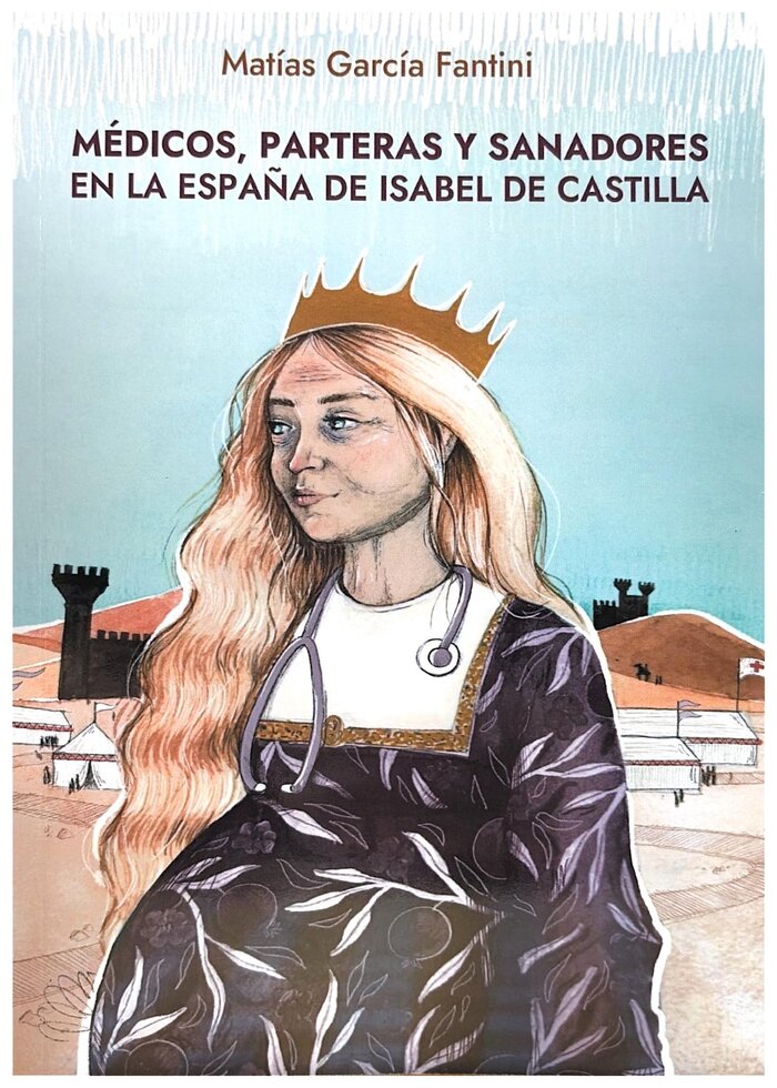 Cuberta de Médicos, parteras y sanadores en la España de Isabel de Castilla